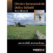 Przewodnik: Ostańce Jerzmanowickie i Dolina Szklarki.